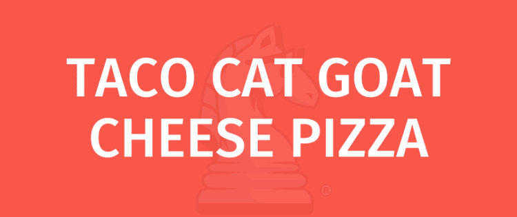 TACO CAT GOAT CHEESE PIZZA - Gamerules.com සමඟ සෙල්ලම් කිරීමට ඉගෙන ගන්න