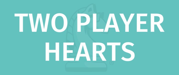 2 PLAYER HEARTS ბანქოს თამაშის წესები - ისწავლეთ 2-მოთამაშის გულები