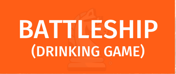 BATTLESHIP DRINKING GAME - Naučte se hrát s Gamerules.com