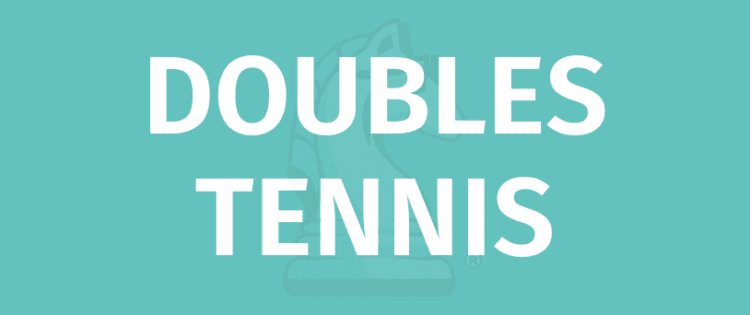 Peraturan Permainan DOUBLES TENNIS - Cara Bermain DOUBLES TENNIS