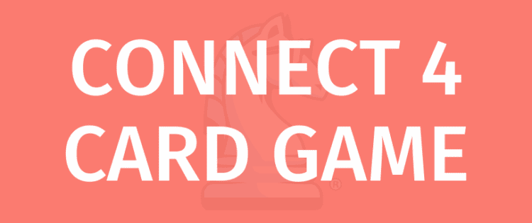 CONNECT 4 CARD GAME Spilleregler - Slik spiller CONNECT 4 CARD GAME