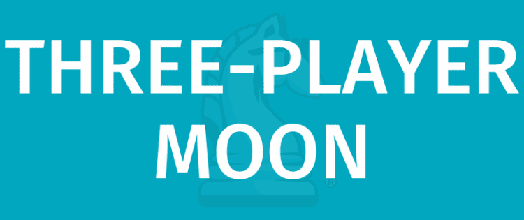 Pravidla hry THREE-PLAYER MOON - Jak hrát hru THREE-PLAYER MOON