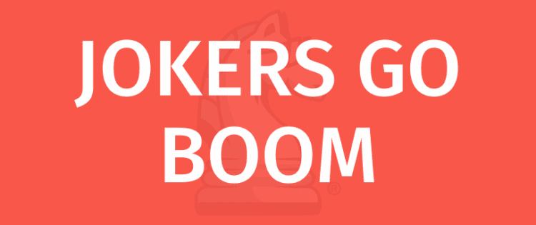 JOKERS GO BOOM (GO BOOM) - Gamerules.com ilə Oynamağı öyrənin