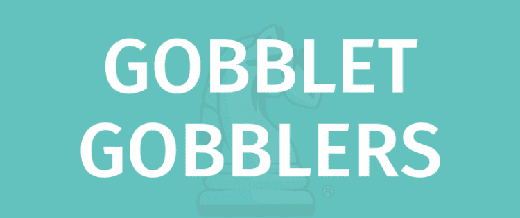 GOBBLET GOBBLERS - Gamerules.com සමඟ සෙල්ලම් කිරීමට ඉගෙන ගන්න