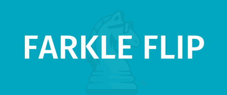 FARKLE FLIP - Naučte se hrát s Gamerules.com